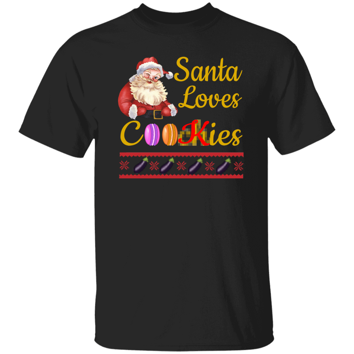 Ugly Naughty Christmas T-shirt Cookies Double Meaning