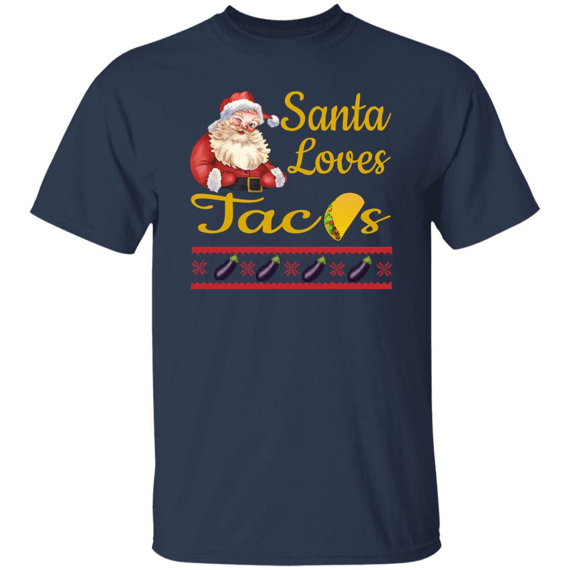 Ugly Naughty Christmas T-shirt Tacos Double Meaning