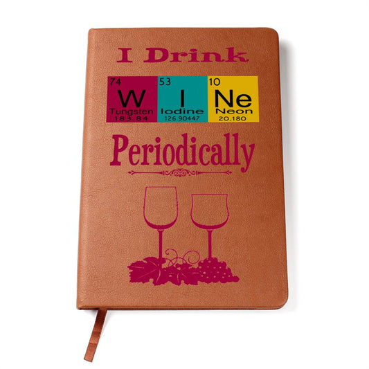 Funny Wine Lover Leather Journal Gift For Wine Drinker