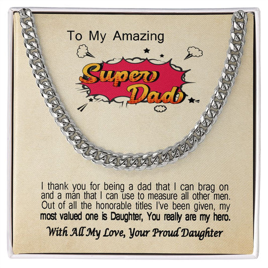 Unique Gift For Dad From Daughter Classic Cuban Link Chain Super Dad Gift