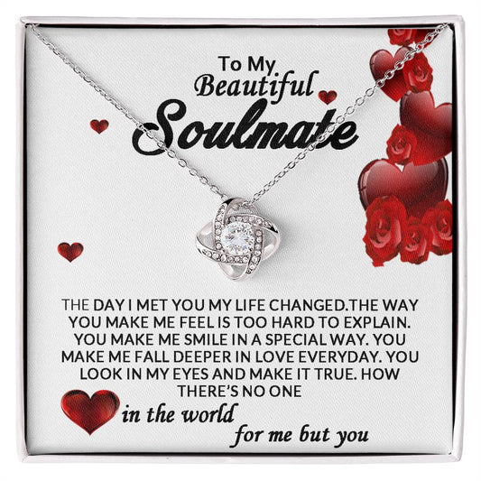 To My Beautiful Soulmate You Have Changed My Life Love Knot Necklace