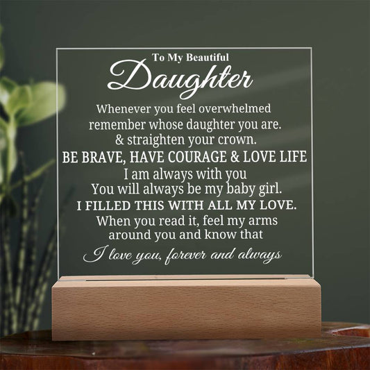 To My Beautiful Daughter - Straighten Your Crown - Acrylic Plaque