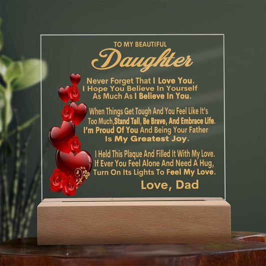 To My Daughter From Proud Dad Never Forget That I Love You Acrylic Nightlight Gift