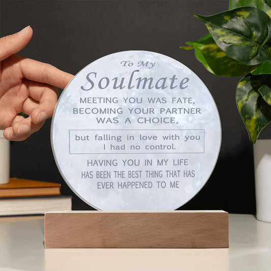 To My Soulmate Acrylic Circle Nightlight Falling In Love With You I Had No Control